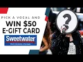 Pick A Singer Win a 50 Sweetwater Gift Card