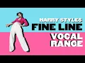 Harry Styles - Fine Line Vocal Range F2-A5
