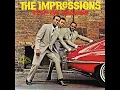 The Impressions  - Keep On Pushing - 1964