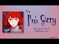 Rumy (루미) - I'm Sorry (내가 미안해) [Bite Me Webtoon OST Part.9] [Color_Coded_Rom|Eng Lyrics]