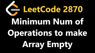 Minimum Numbers of Operations to Make Array Empty - Leetcode 2870