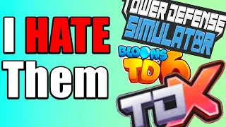 I HATE ROBLOX Tower Defense Games ft Tower Defense X