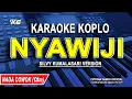 Download Lagu NYAWIJI - Karaoke Koplo Nada Pria /Cowok (SILVY KUMALASARI VERSION) Cover Keyboard Yamaha s775