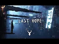 Download Lagu Last Hope | Chill Mix