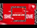 Lagu Groot De Shi \u0026 InQfive - SHOW ME LOVE