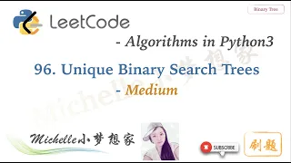 LeetCode in Python 96 Unique Binary Search Trees - Michelle