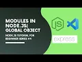 Modules in Node JS Global Objects Node JS Tutorial for Beginners