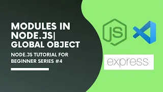 Modules in Node JS Global Objects Node JS Tutorial for Beginners