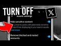 How to Turn Off Sensitive Content Setting on X 2025 See Sensitive Content on X Twitter