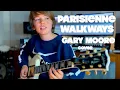 Download Lagu Gary Moore - Parisienne Walkways cover by J8KE (11)