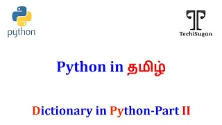 Python Beginners Tutorial Dictionary in Python Part-2 -Tamil