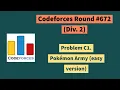 Codeforces Round 672 Div 2 Problem C1 Pokemon Army easy version