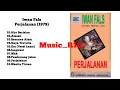 Download Lagu 1979 Perjalanan - Iwan Fals Full Album