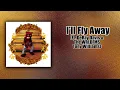 Download Lagu I’ll Fly Away - Kanye West (Ft. DeRay Davis \u0026 The WRLDFMS Tony Williams)