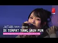 Download Lagu JKT48 - Di Tempat yang Jauh pun (Tooku ni Ite mo) | TwT (STS Gendis) 26 Juni 2025