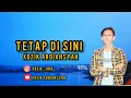 Download Lagu TETAP DI SINI  #tetapdisini #akubukanjodohnya #trisuaka #musisijogjaproject