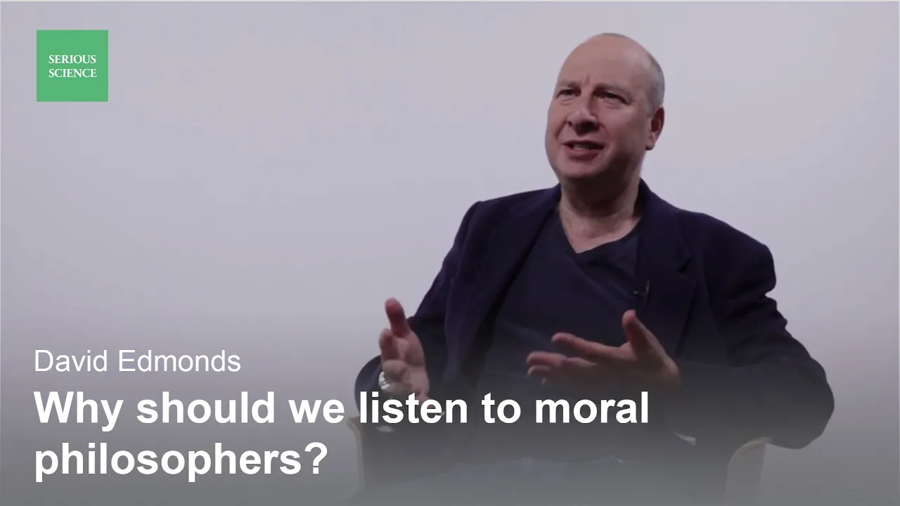 David Edmonds — Moral philosophy