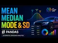 Mean Median Mode Standard Deviation in Pandas Automotive Consumer Analytics