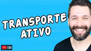 TRANSPORTE ATIVO - CITOLOGIA | Biologia com Samuel Cunha