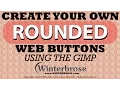 Create Your Own Rounded Website Buttons using The GIMP
