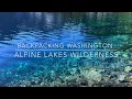 Alpine Lakes Wilderness Gem Snow Lake Backpacking Washington