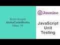 JavaScript Unit Testing with Jasmine