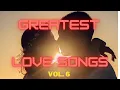 Lagu Greatest Love Songs Volume #6