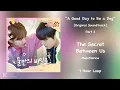 [1 Hour] The Secret Between Us - MeloMance | A Good Day to Be a Dog [Original Soundtrack] Part 3