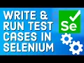 Selenium Tutorial for Beginners 5 - How to Write and Run a Test Case in Selenium