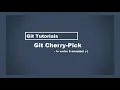 Git cherry pick tutorial How to git cherry-pick a commit