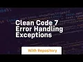 clean code 7 error handling exceptions