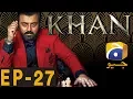 Download KHAN - Episode 27 | Har Pal Geo mp4 3gp mp3 videos - waplic