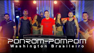 Download PONROM POMPOM - Washington Brasileiro (Clipe Oficial) MP3