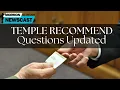 Temple Interview Questions Updated The Mormon Newscast 017