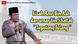 remembering the late kh zainuddin mz ii the story of amr bin ash 