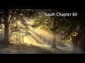 The Book of Isaiah Chapter 60 - New King James Version NKJV