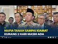 Nusron Bongkar Kejanggalan Eksekusi Lahan Jusuf Kalla, Mafia Tanah Sampai Kiamat Pasti Akan Ada