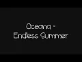 Oceana   Endless Summer   Lyrics On Screen   YouTube