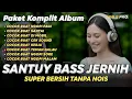 Download Lagu PAKET KOMPLIT ALBUM DJ CEK SOUND SANTUY | DJ FULL BASS JERNIH 2024 COCOK BUAT SANTAI (MHLS PRO)