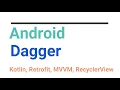 Android Kotlin Dagger2 Implementation using Retrofit2 VM RecyclerView using GitHub API