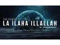 The Power of La Ilaha Illallah | Brother Mohamed Hoblos