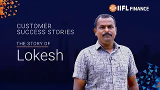 Customer Success Story: Lokesh | IIFL Finance
