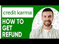 When Will I Get My Refund on Credit Karma Tax