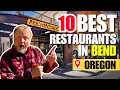 Top 10 BEST Restaurants in BEND Oregon 2024 Secrets from a LOCAL