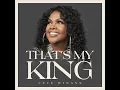 That's My King - CeCe Winans