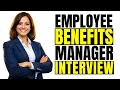 40 Most Asked Employee Benefits Manager Interview Questions and Answers 2026