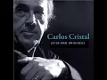 Carlos Cristal - Cuarteto Mamone   Giaimo   Nechele   Schneider -  COMO DOS EXTRAÑOS  - En vivo 1989