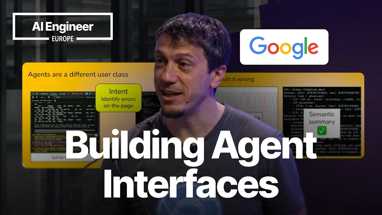 Building Agent Interfaces: Lessons from Chrome DevTools (MCP) for Agents — Michael Hablich, Google: video thumbnail