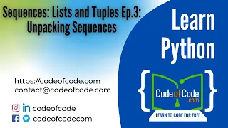 Learn Python Chapter 05 Sequences Lists and Tuples Ep 3 Unpacking Sequences CodeOfCode