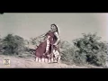 O MAHI VE TERE BAGAIR NAYO JEENA (Super Hit) - NOOR JEHAN SINGS FOR ANJUMAN - FILM JUTT GUJAR NUT